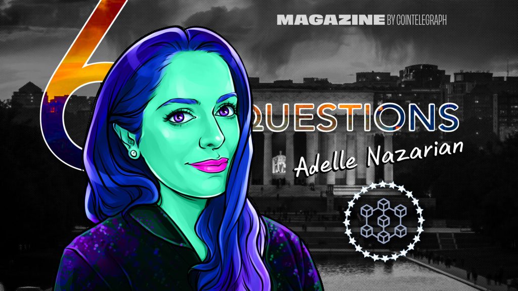 6 Questions for Adelle Nazarian on crypto, journalism and Bitcoin